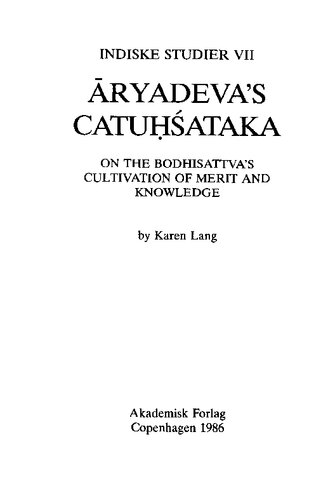 Āryadeva's Catuḥśataka: On the Bodhisattva's Cultivation of Merit and Knowledge