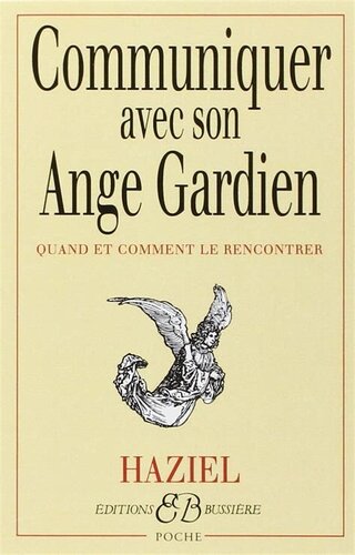 Communiquer avec son ange gardien. Quand et comment le rencontrer