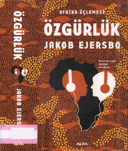 Afrika Üçlemesi: Özgürlük