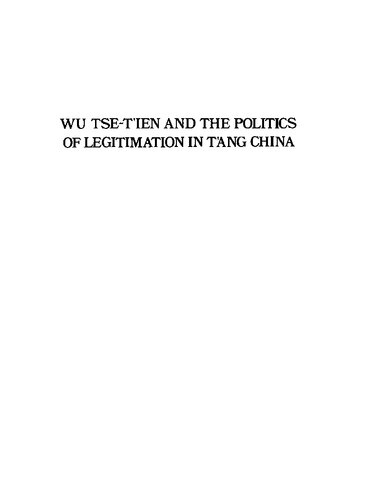 Wu Tse-T'ien and the Politics of Legitimation in T'ang China