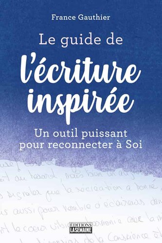 Le guide de l'écriture inspirée