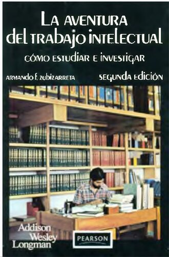 LA AVENTURA DEL TRABAJO INTELECTUAL —COMO ESTUDIAR E INVESTIGAR—