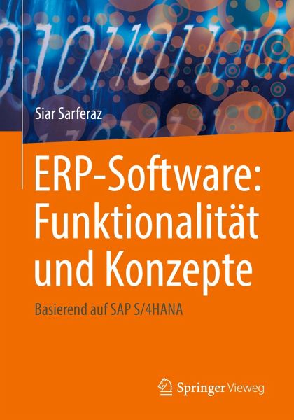 ERP-Software: Funktionalität und Konzepte: Basierend auf SAP S/4HANA