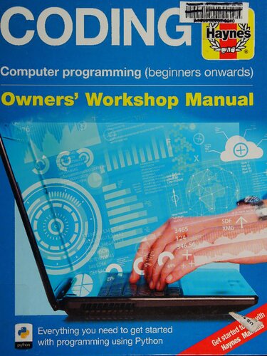 Haynes Coding Owners Workhop Manual: Everything You Need to Get Started With Programming Using Python