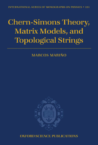 Chern-Simons Theory, Matrix Models, and Topological Strings