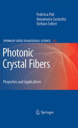 Photonic Crystal Fibers: Properties and Applications (Springer Series in Materials Science) (Springer Series in Materials Science)