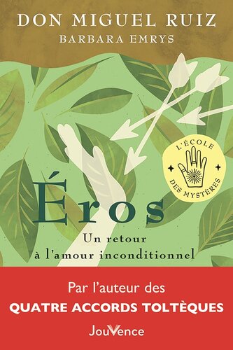 Eros. Un retour à l'amour inconditionnel