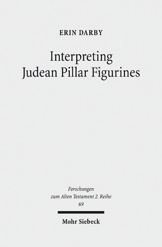 Interpreting Judean Pillar Figurines: Gender and Empire in Judean Apotropaic Ritual