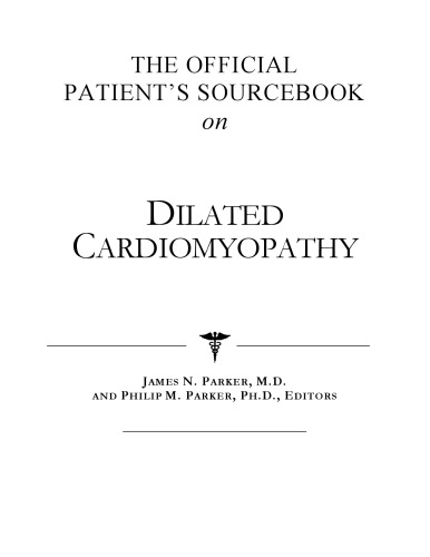 The Official Patient's Sourcebook on Dilated Cardiomyopathy