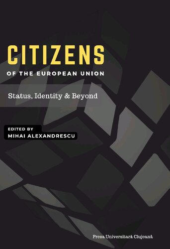 Citizens of the European Union. Status, Identity and Beyond