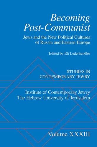 Becoming Post-Communist: Jews And The New Political Cultures Of Russia And Eastern Europe (STUDIES IN CONTEMPORARY JEWRY)