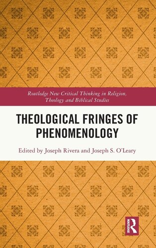 Theological Fringes of Phenomenology (Routledge New Critical Thinking in Religion, Theology and Biblical Studies)