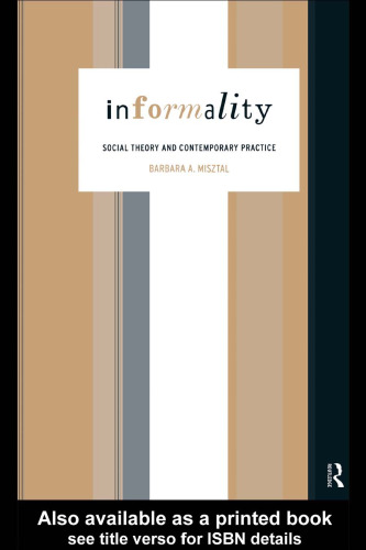 Informality (International Library of Sociology)