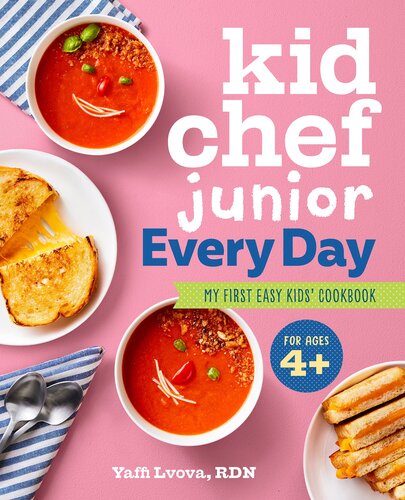 Kid Chef Junior Everyday: My First Easy Kids' Cookbook