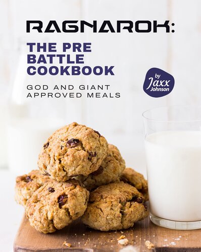 Ragnarok: The Pre-Battle Cookbook: God and Giant Approved Meals