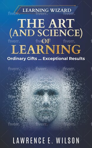 The Art and Science of Learning: Ordinary Gifts … Exceptional Results