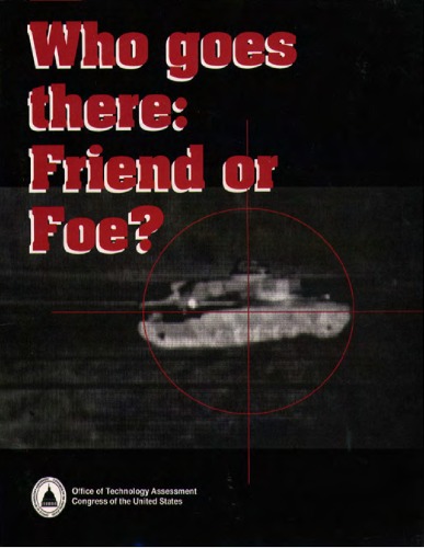 Who Goes There: Friend or Foe? “Friendly Fire” Casualties