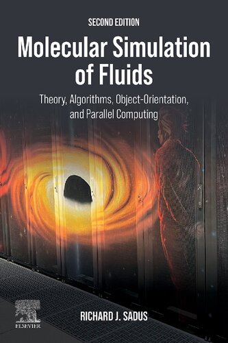 Molecular Simulation of Fluids. Theory, Algorithms, Object-Orientation, and Parallel Computing