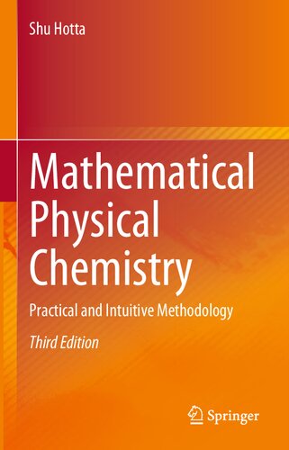 Mathematical Physical Chemistry. Practical and Intuitive Methodology