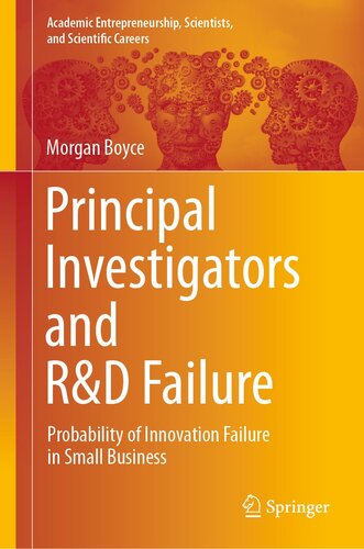 Principal Investigators and R&D Failure : Probability of Innovation Failure in Small Business