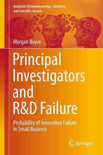 Principal Investigators and R&D Failure : Probability of Innovation Failure in Small Business