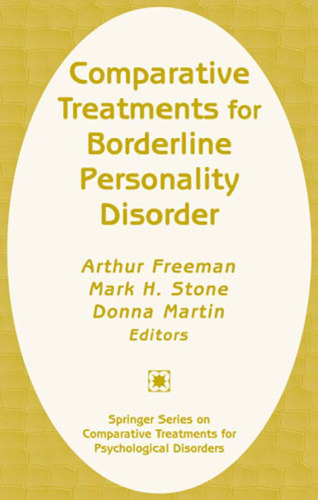 Comparative Treatments for Borderline Personality Disorder (Springer Series on Comparative Treatments for Psychological Disorders)