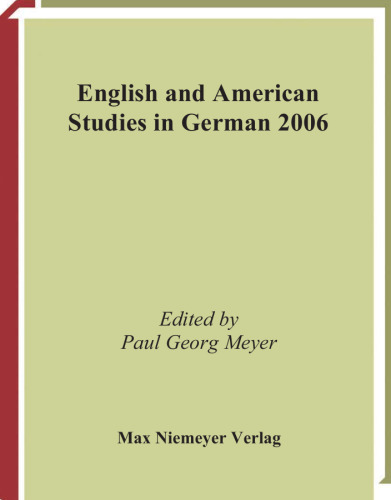 English and American Studies in German. Jahrgang 2006: A Supplement to Anglia. Summaries of Theses and Monographs