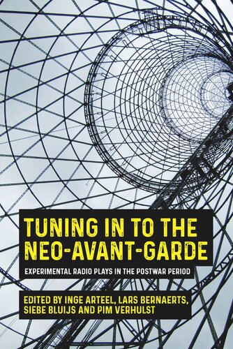 Tuning in to the neo-avant-garde: Experimental radio plays in the postwar period