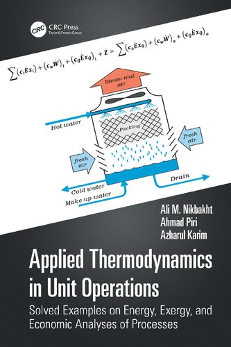 Applied Thermodynamics in Unit Operations. Solved Examples on Energy, Exergy, and Economic Analyses of Processes