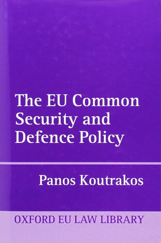 The EU Common Security and Defense Policy (Oxford European Union Law Library)