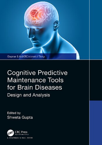 Cognitive Predictive Maintenance Tools for Brain Diseases-Design and Analysis