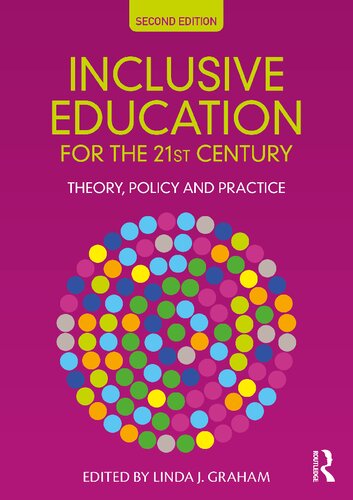 Inclusive Education for the 21st Century: Theory, Policy and Practice