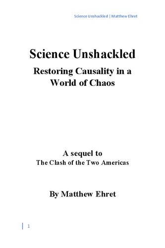 Science Unshackled - Restoring Causality in a World of Chaos