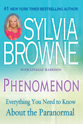 Phenomenon: Everything You Need to Know About The Paranormal