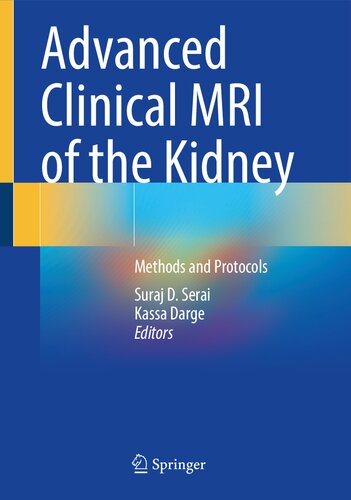 Advanced Clinical MRI of the Kidney: Methods and Protocols