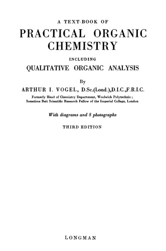 A Text-book of Practical Organic Chemistry Including Qualitative Organic Analysis. Third Edition