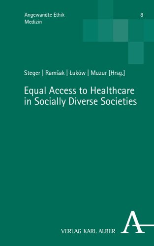 Equal Access to Healthcare in Socially Diverse Societies