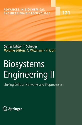 Biosystems Engineering II: Linking Cellular Networks and Bioprocesses