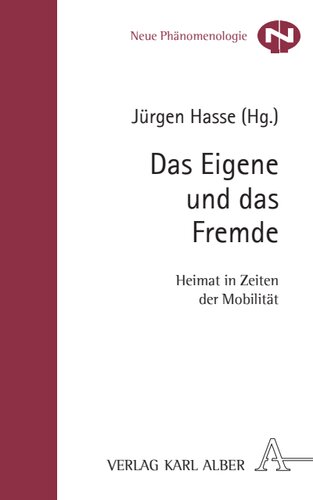 Das Eigene und das Fremde: Heimat in Zeiten der Mobilität