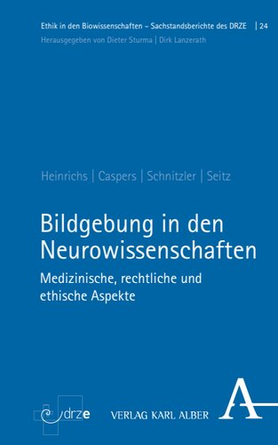 Bildgebung in den Neurowissenschaften: Medizinische, rechtliche und ethische Aspekte