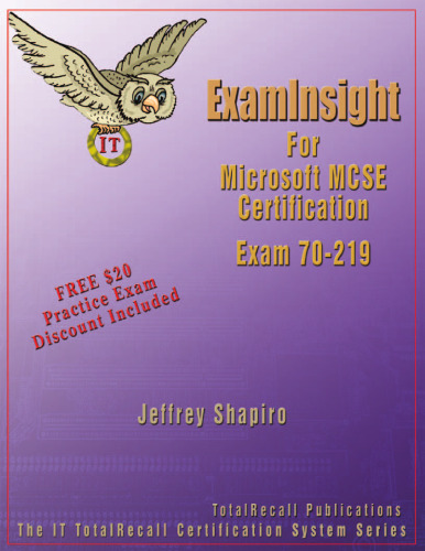 ExamInsight For MCP   MCSE Certification: Microsoft Windows 2000 Directory Services Infrastructure Exam 70-219