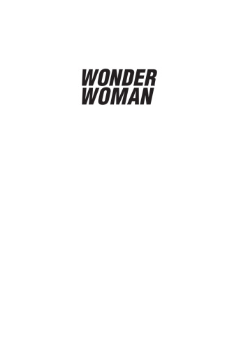 Wonder Woman: The Myth of Having It All