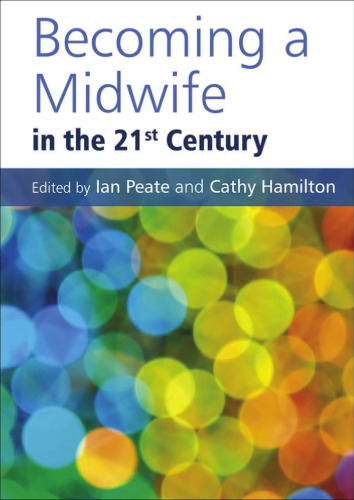 Becoming a Midwife in the 21st Century