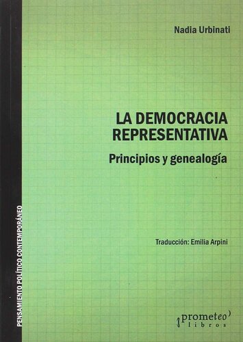 La democracia representativa. Principios y genealogía