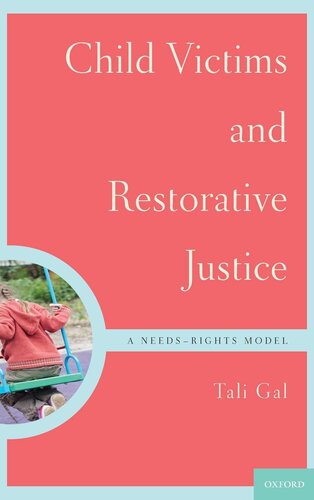 Child Victims and Restorative Justice: A Needs-Rights Model