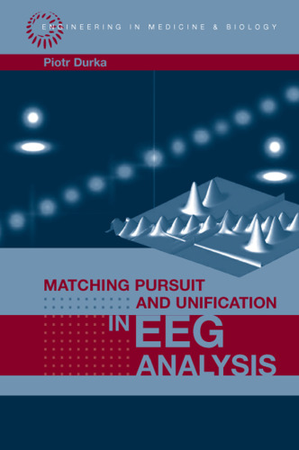 Matching Pursuit and Unification in EEG Analysis (Engineering in Medicine & Biology)