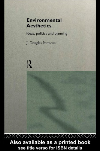 Environmental Aesthetics: Ideas, Politics and Planning