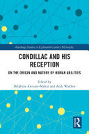 Condillac and His Reception: On the Origin and Nature of Human Abilities