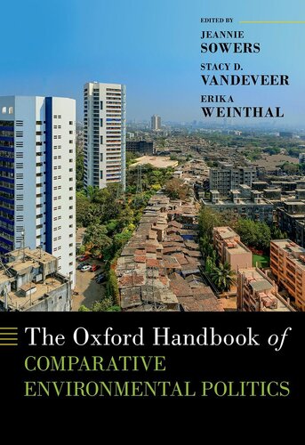 The Oxford Handbook of Comparative Environmental Politics (OXFORD HANDBOOKS SERIES)