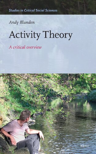 Activity Theory: A Critical Overview (The Studies in Critical Social Sciences, 256)